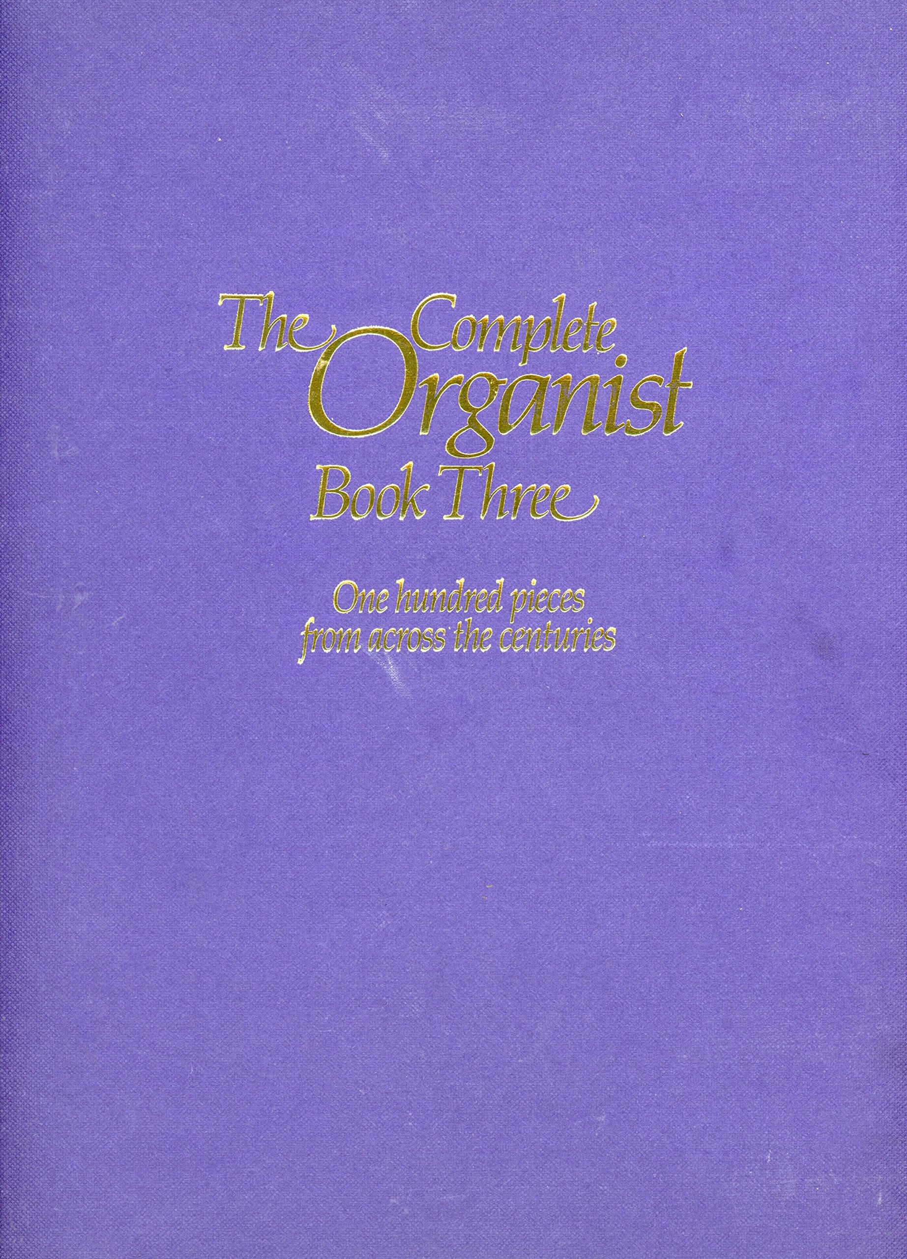 Product Image: The Complete Organist: Book 3