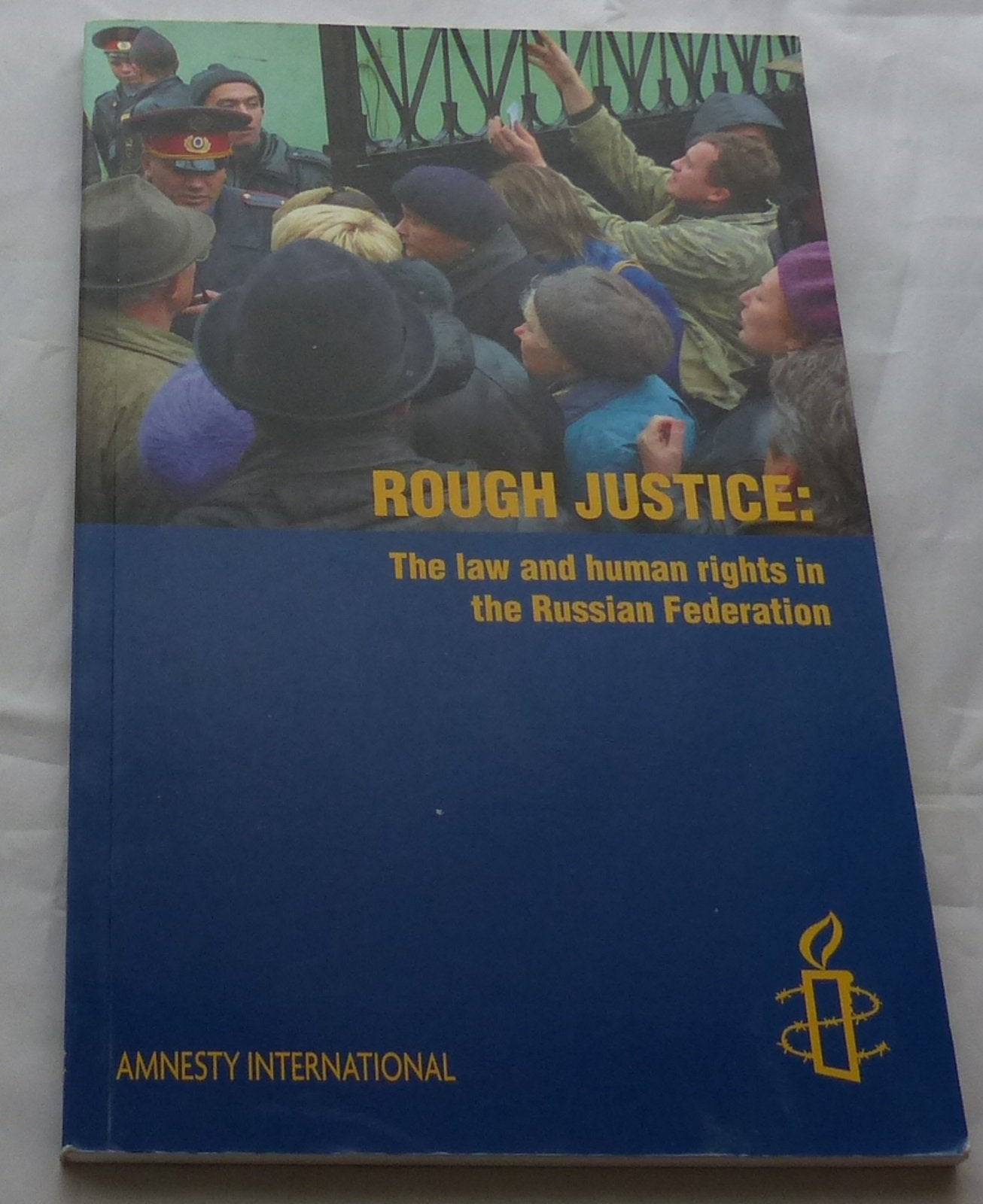 Rough Justice: The Law and Human Rights in the Russian Federation Law
