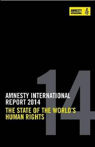 Amnesty International Report 2014: The State of the World's Human Rights Social Sciences
