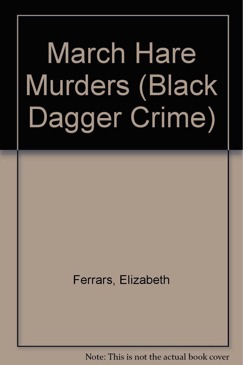 The March Hare Murders (Black Dagger Crime Series) Detective & CSI