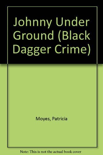 Johnny Under Ground (Black Dagger Crime S.) Books