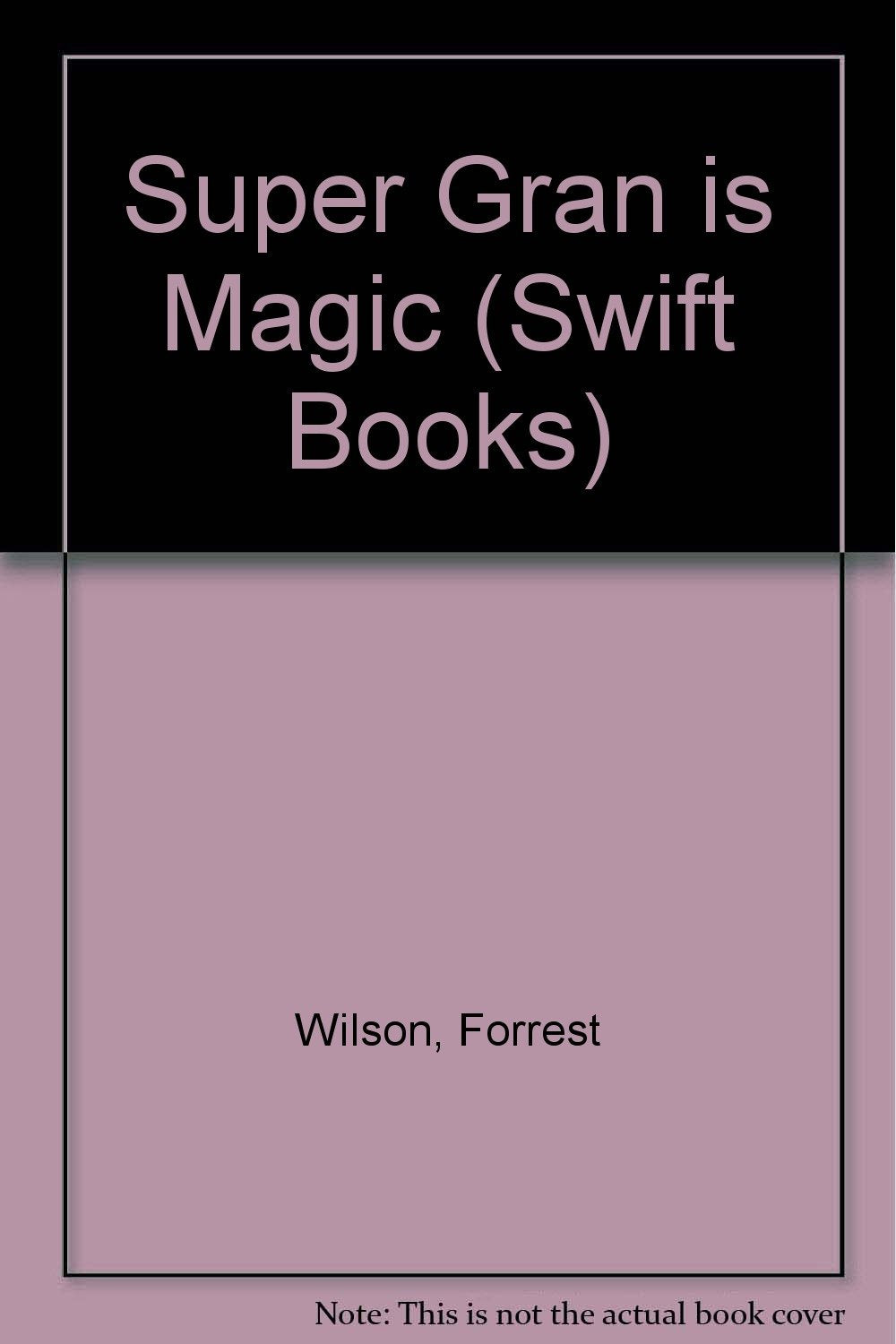 Product Image: Super Gran is Magic (Swift Books)