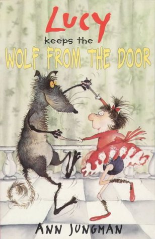 Lucy Keeps the Wolf from the Door (Swift Books) Books