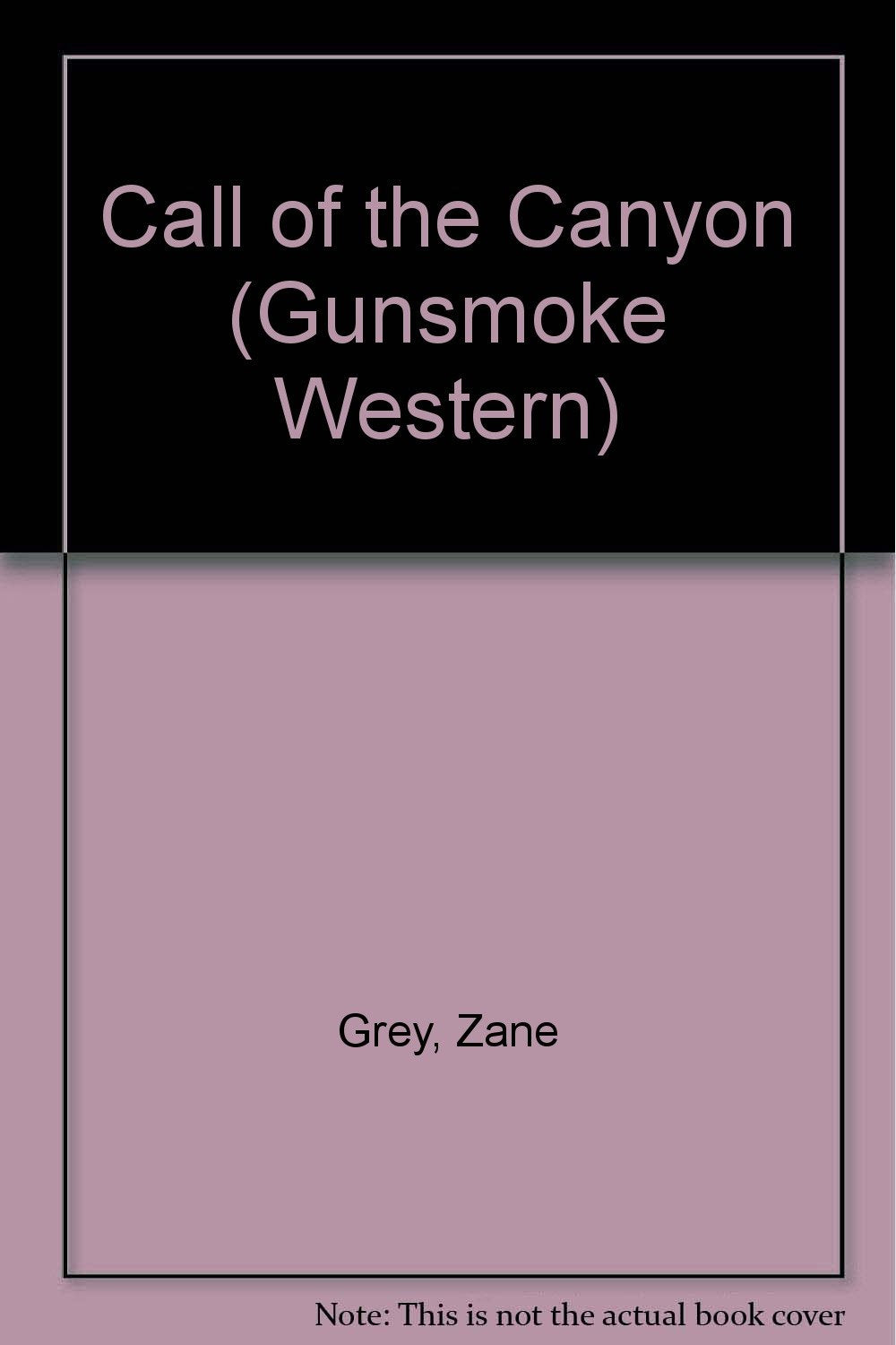 Call of the Canyon (Gunsmoke Western S.) Action & Adventure