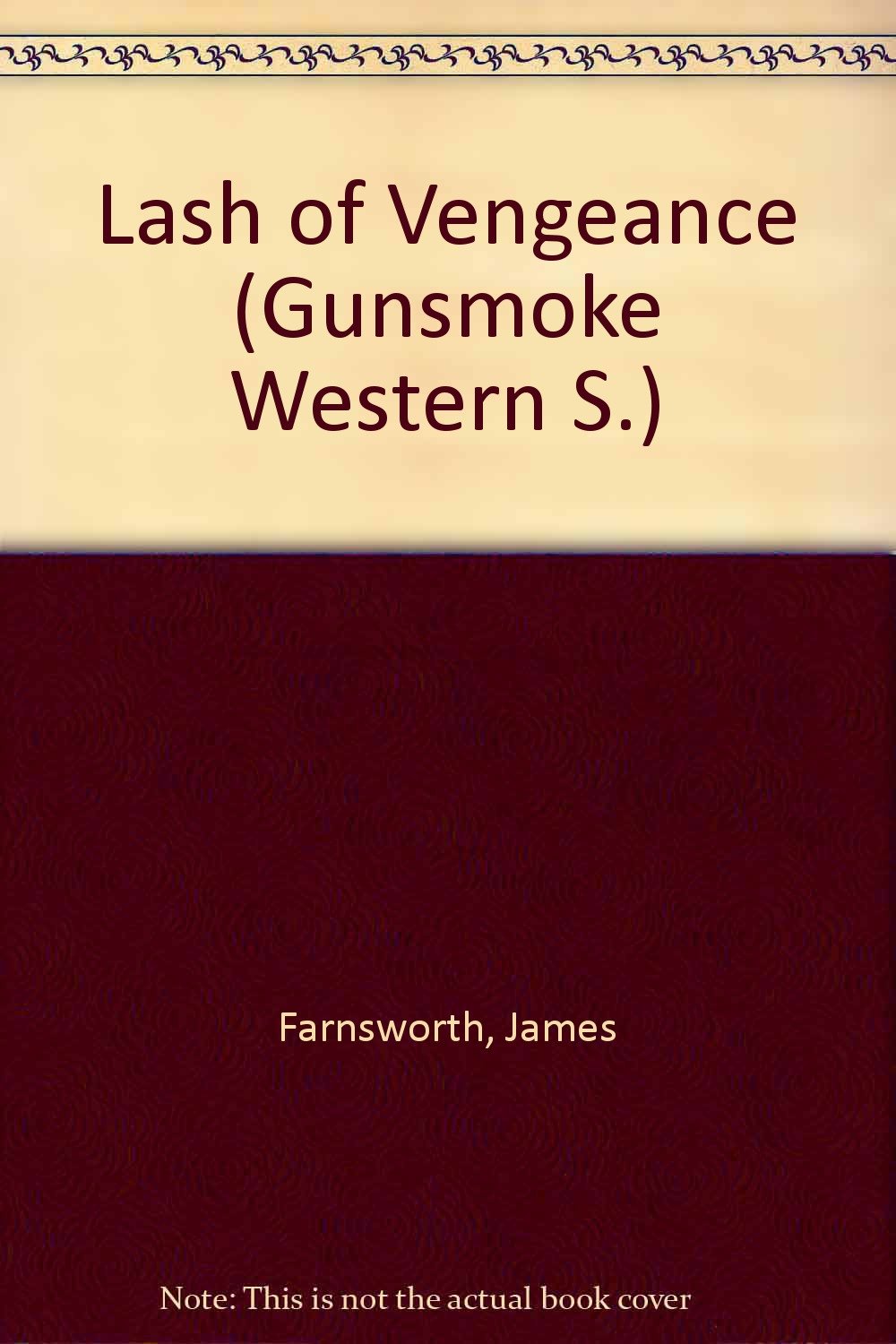 Lash of Vengeance (Gunsmoke Western S.) Books