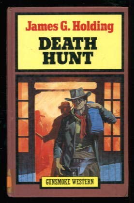 Death Hunt: Gunsmoke Western Series Contemporary literature
