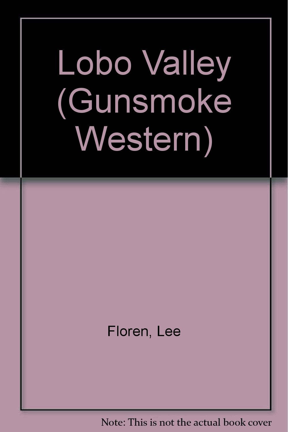 Lobo Valley (Gunsmoke Western S.) Books