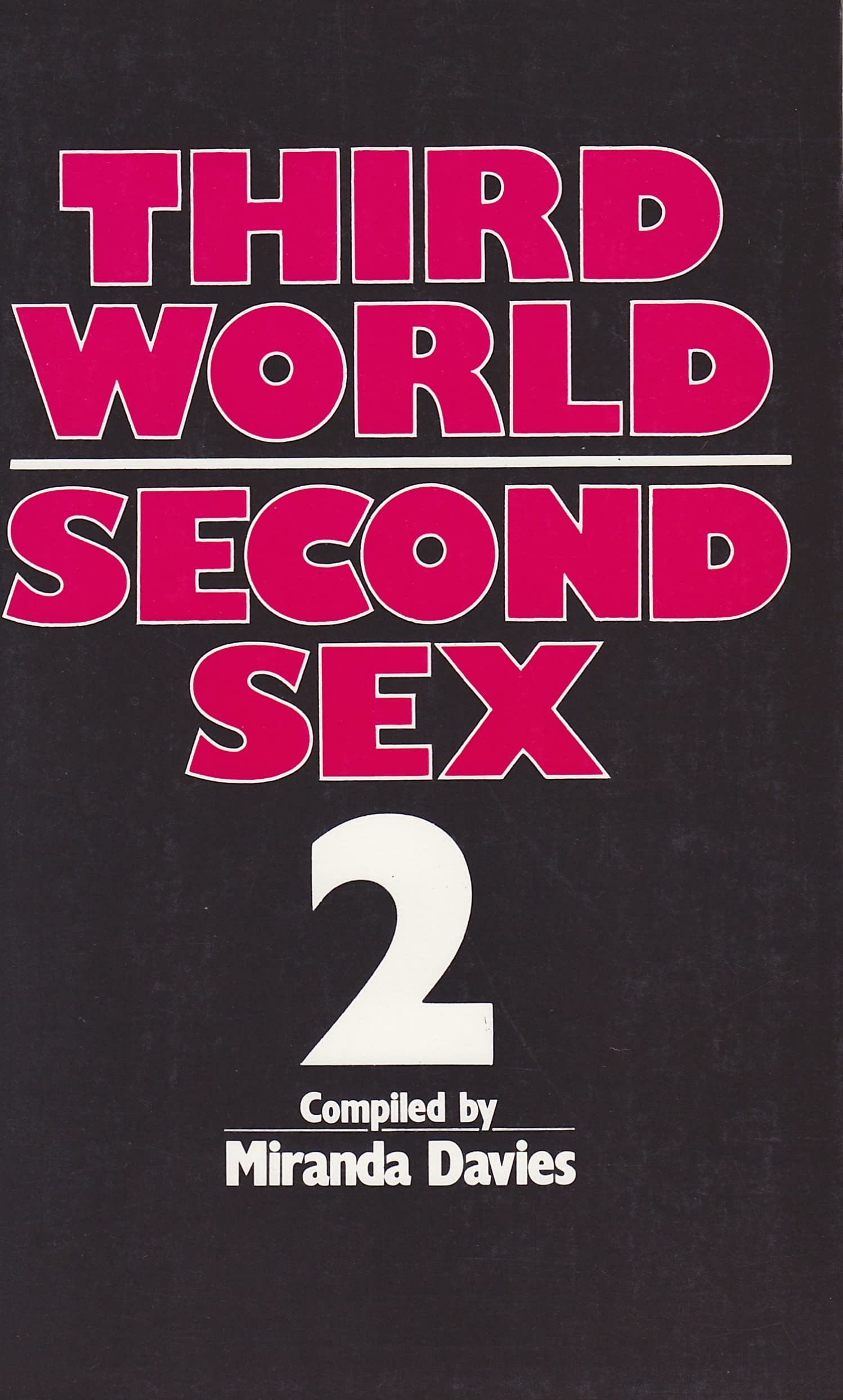 Third World-Second Sex: Women's Struggles and National Liberation; Third World Women Speak Out Social Sciences