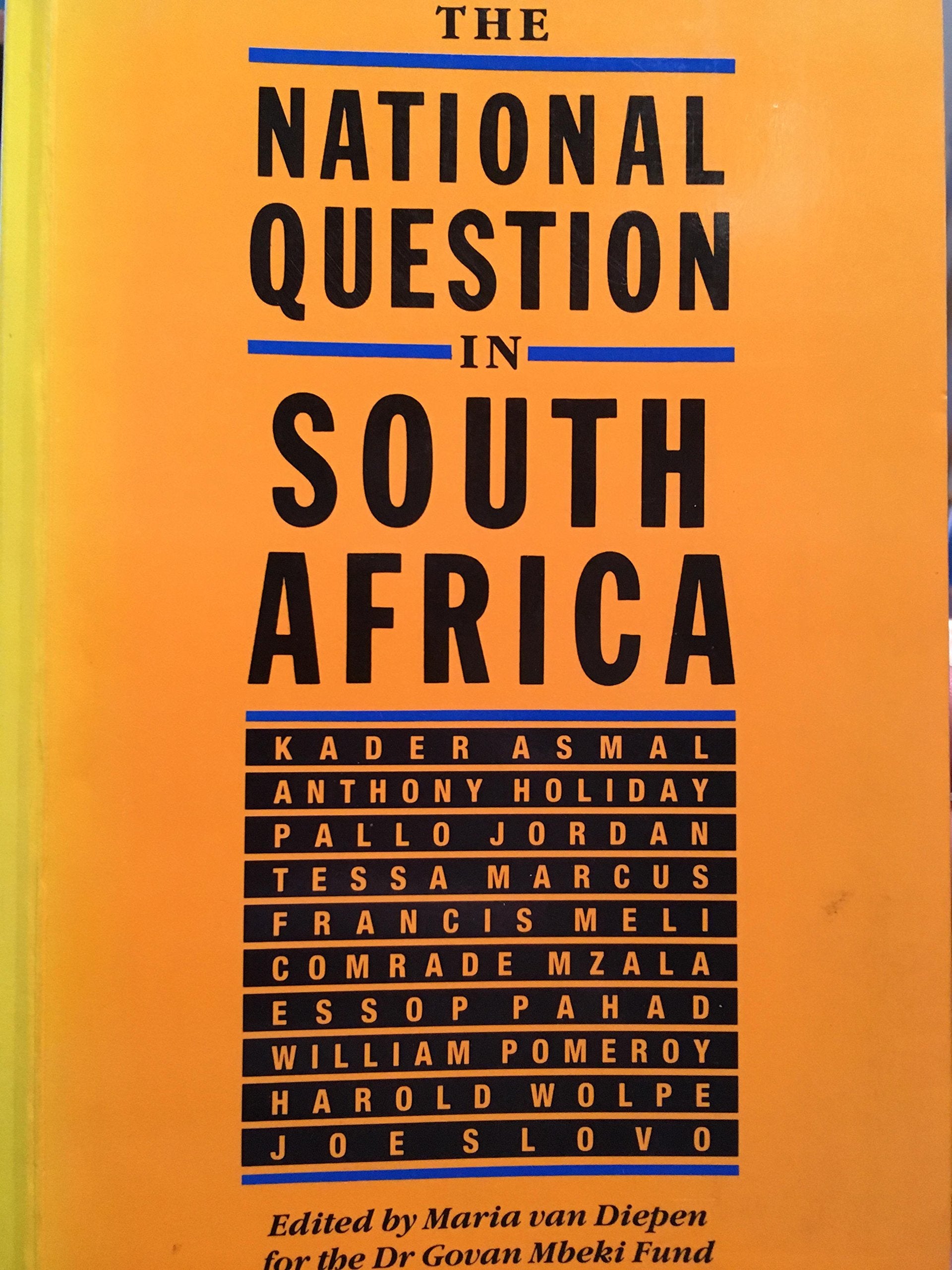 The National Question in South Africa Politics & History