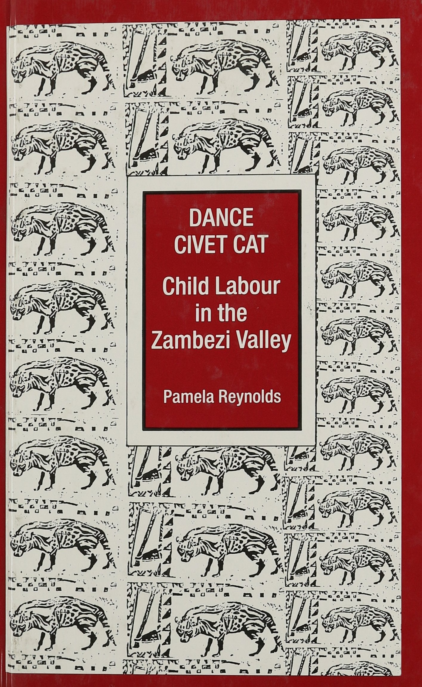 Dance Civet Cat: The Tonga and Child Labour in the Zambezi Valley Social Sciences