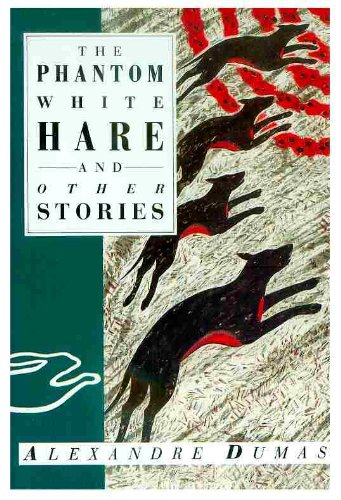 Phantom White Hare and Other Stories: Collection of Tales (International folktale series) Essays & Short Stories