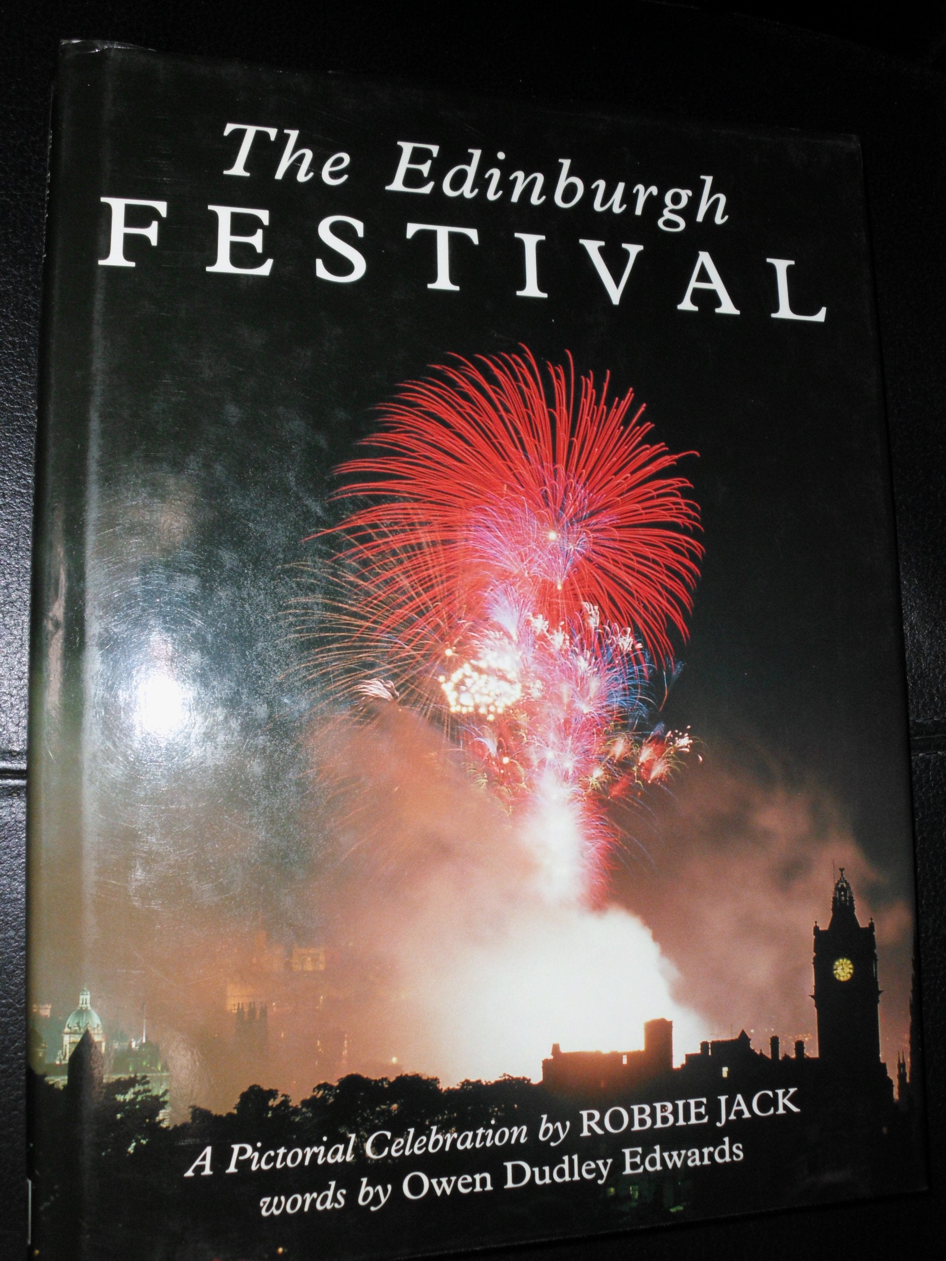 Edinburgh Festival: A Pictorial Celebration: A Photographic Celebration Film, Art & Culture