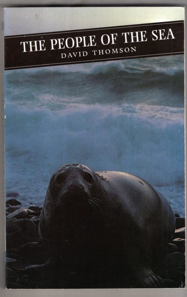 The People of the Sea: Journey in Search of the Seal Legend (Canongate Classics) Books