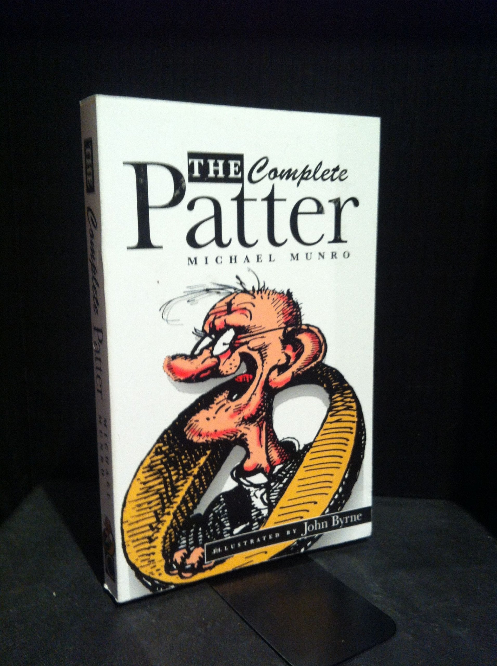 The Complete Patter: "The Patter: Guide to Current Glasgow Usage" and "The Patter: Another Blast" Leisure, Home & Garden
