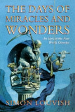 The Days of Miracles and Wonders: An Epic of New World Disorder Contemporary literature