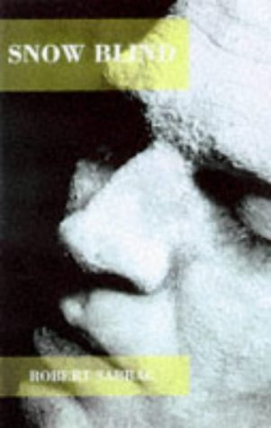Snowblind: A Brief Career in the Cocaine Trade book