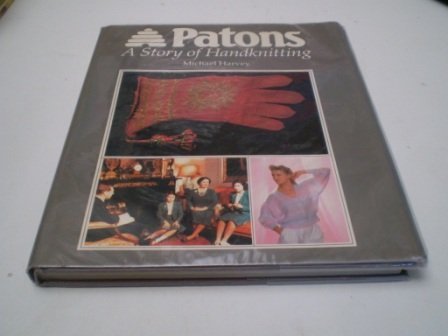 Patons: A Story of Handknitting Hobbies & Crafts
