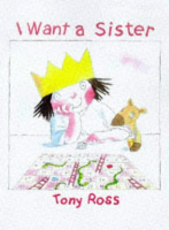 I Want a Sister (Little Princess) Non-fiction
