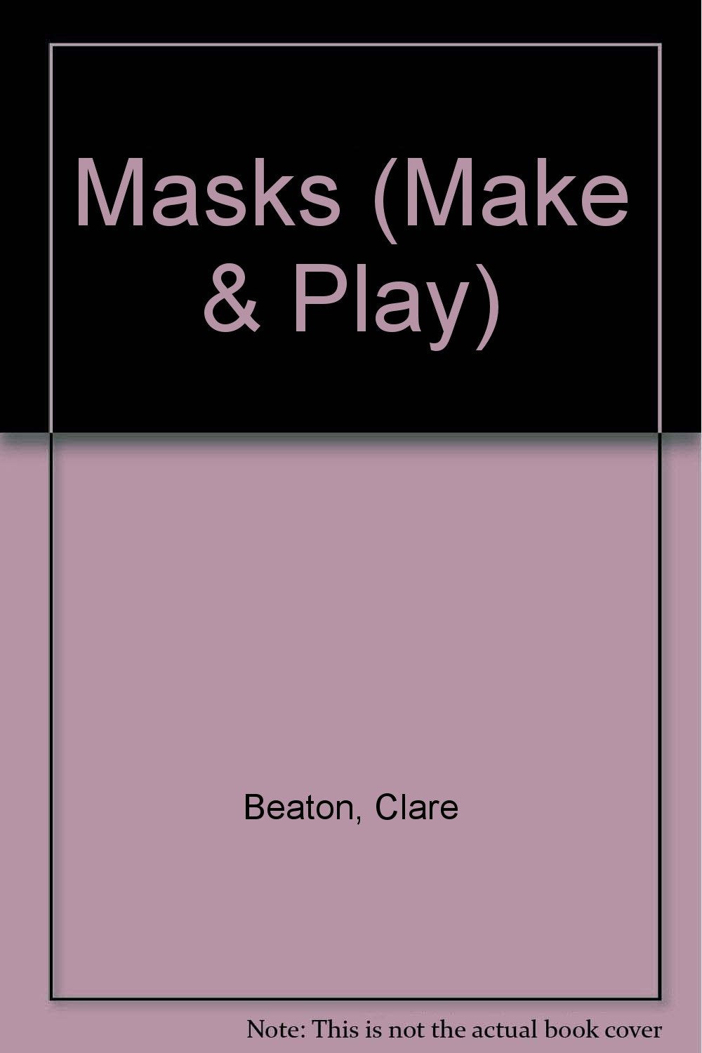 Masks (Make & Play S.) Non-fiction books for kids
