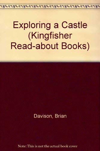 Exploring a Castle (Kingfisher Read-about Books) Non-fiction books for kids