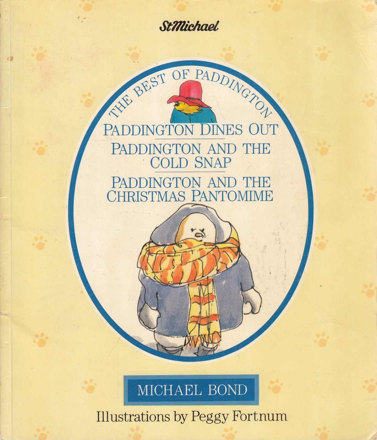 The Best of Paddington: Paddington Dines Out, Paddington and the Cold Snap and Paddington and the Christmas Pantomime Books