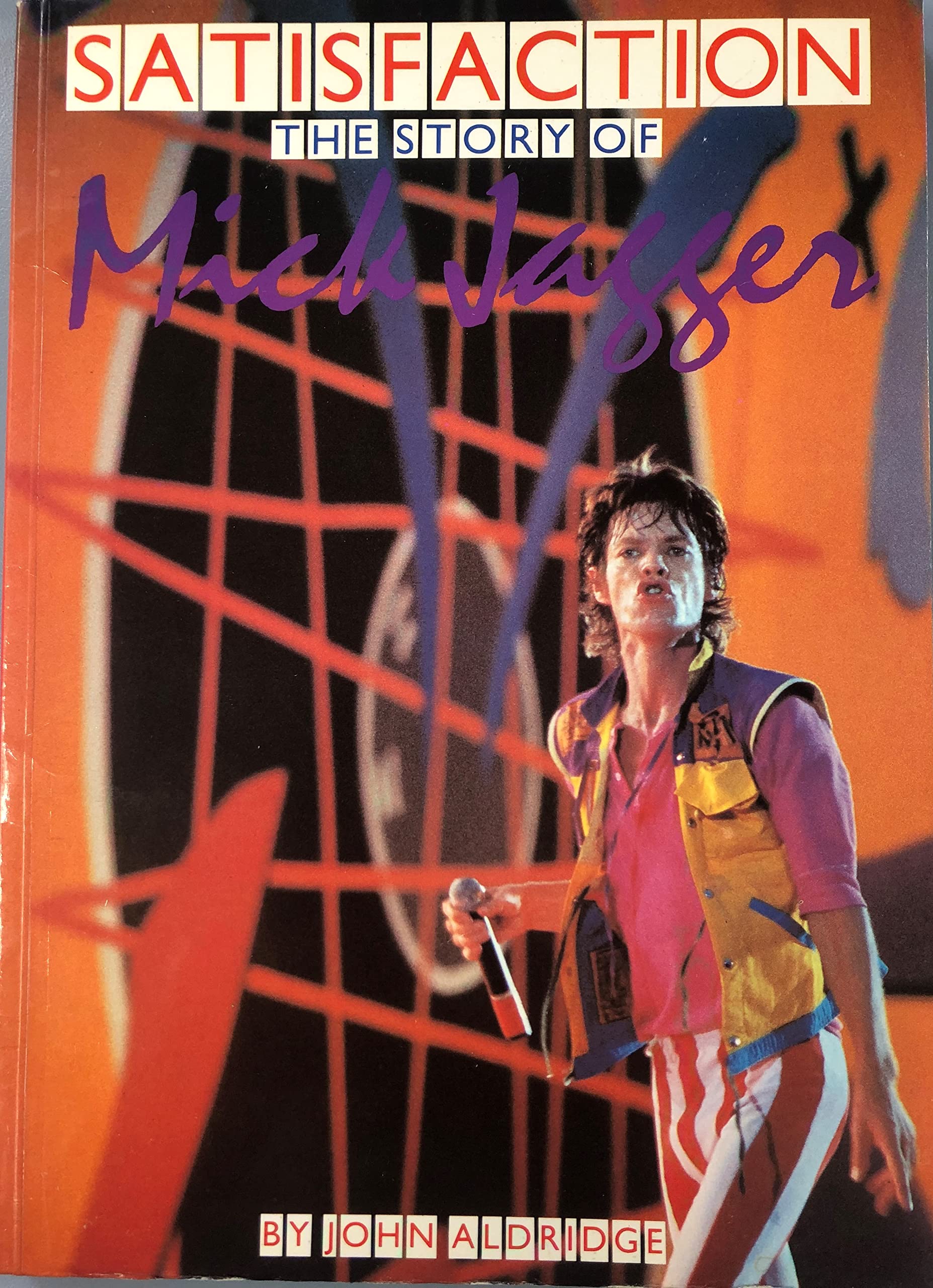 Satisfaction: The Story of Mick Jagger book