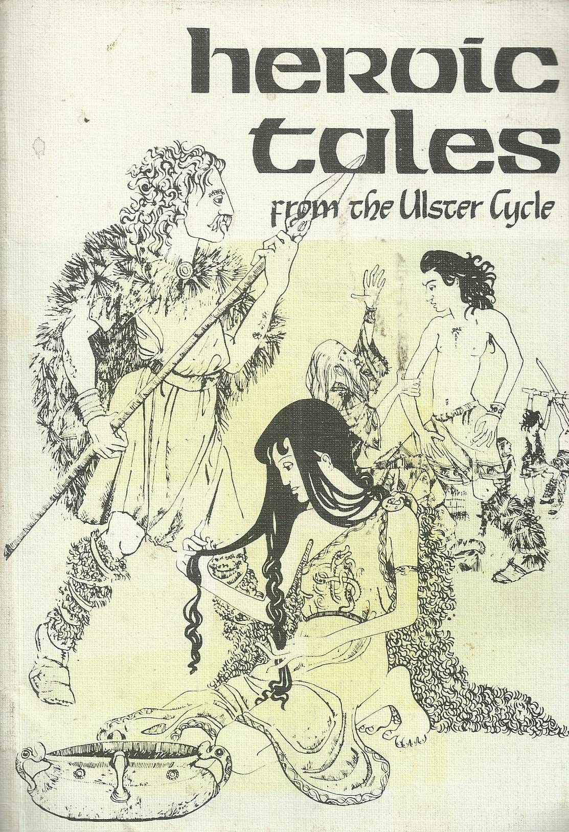 Heroic Tales from the Ulster Cycle Fairy Tales & Legends