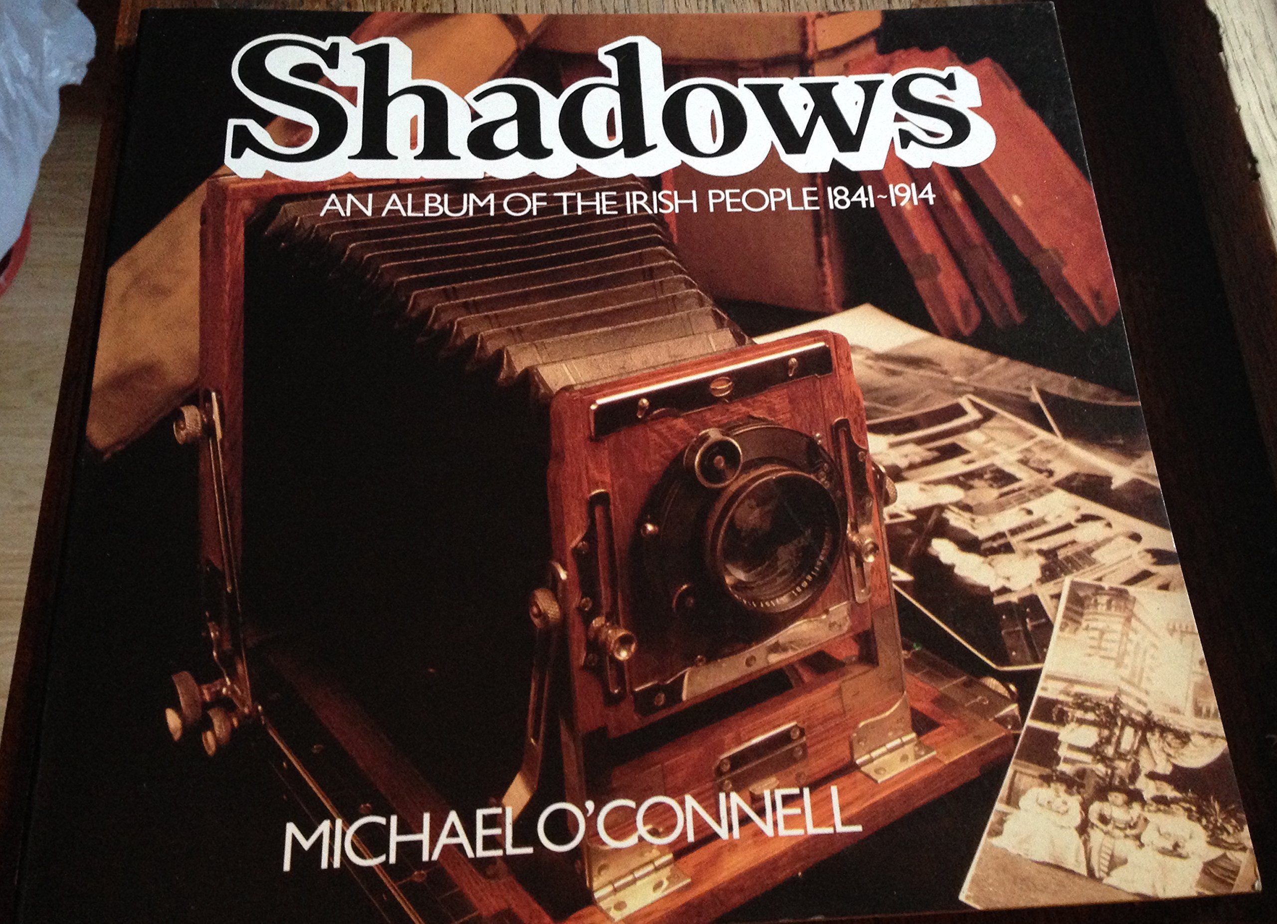 Shadows. An Album of the Irish People 1841-1914 Books