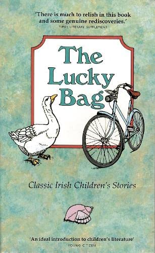 Lucky Bag: Classic Irish Children's Stories Fairy Tales & Legends