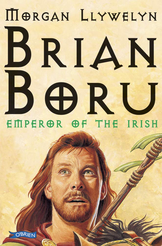 Brian Boru: Emperor of the Irish Novels & Short Stories