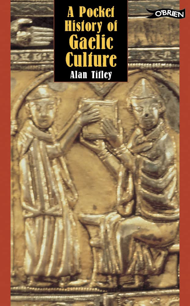 A Pocket History of Gaelic Culture (The O'Brien Pocket Series) General education