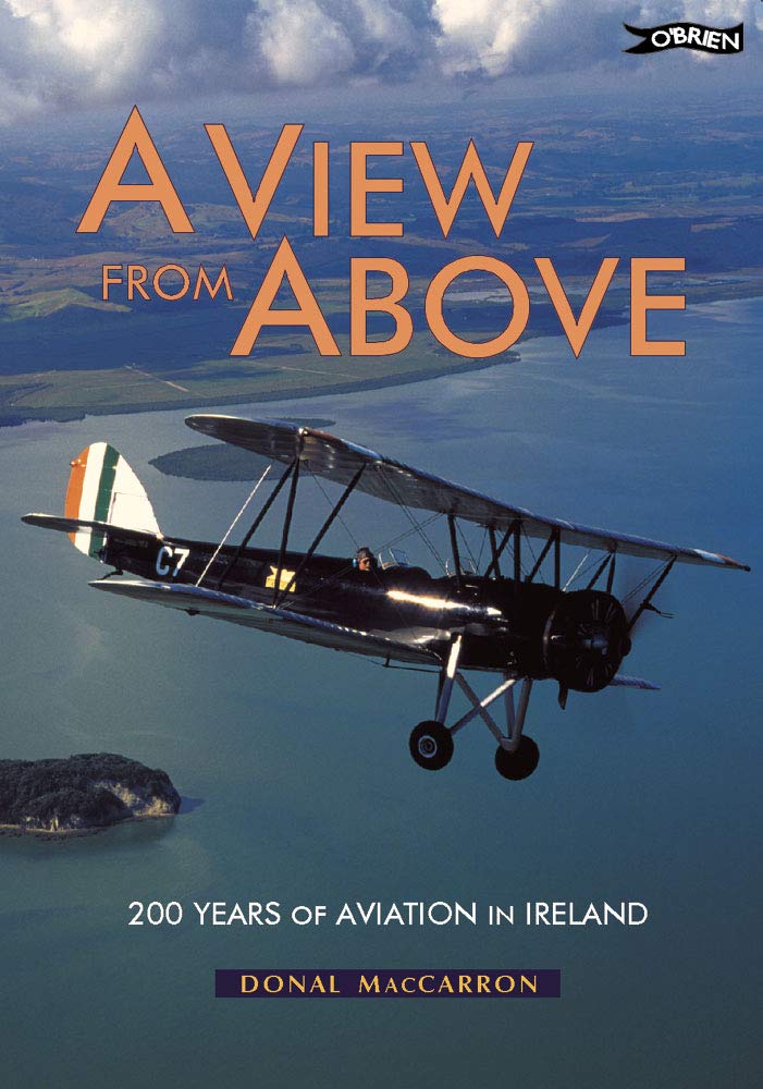 A View from Above: 200 Years of Aviation in Ireland book