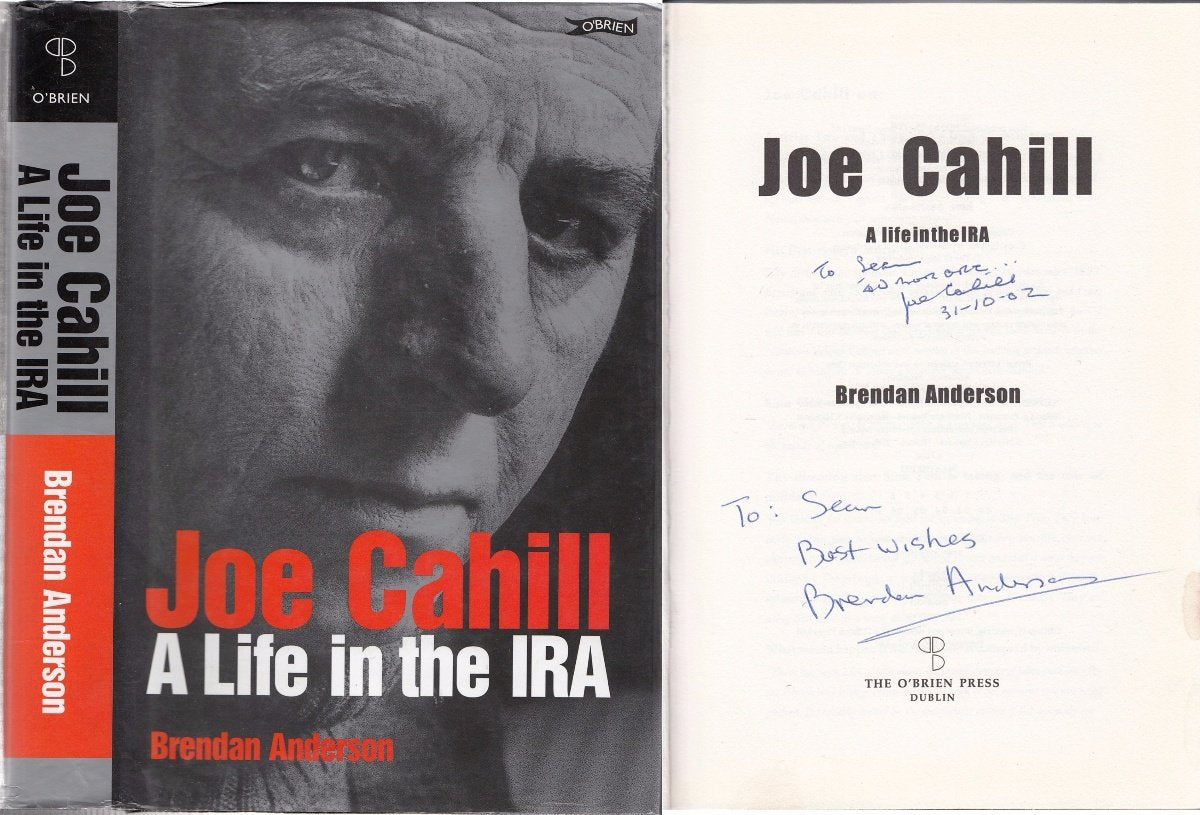 JOE CAHILL: A LIFE IN THE IRA. book