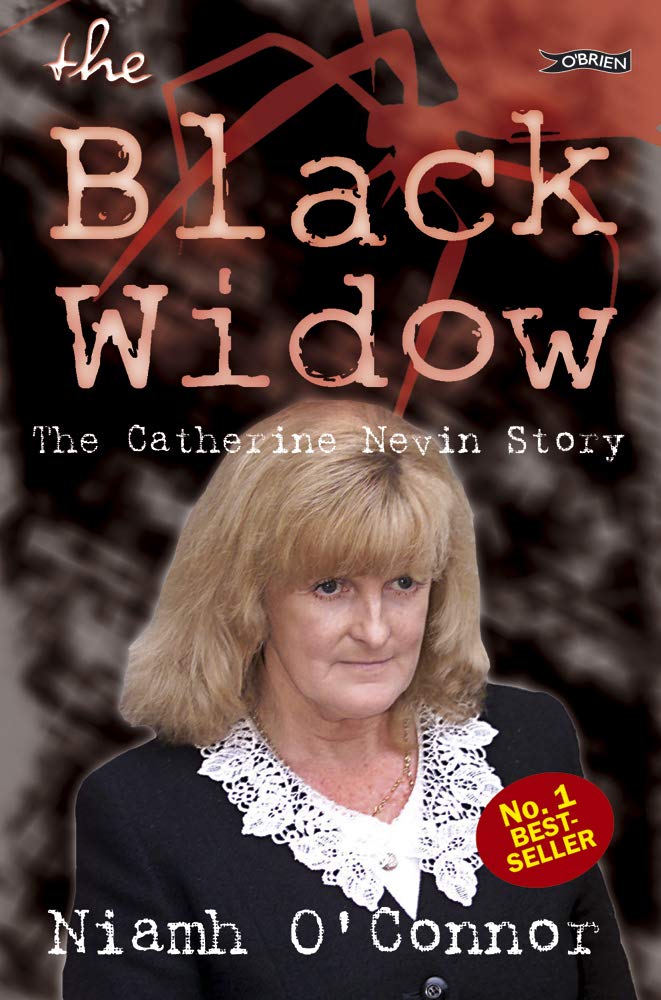 The Black Widow: The Catherine Nevin Story Politics & Society