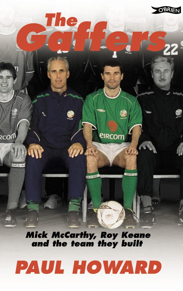 The Gaffers: Mick McCarthy, Roy Keane and the Team They Built. Leisure & Fun