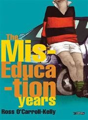 The Miseducation Years (Ross O'carroll Kelly, Band 1) Contemporary literature