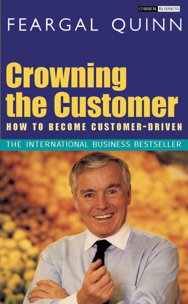 Crowning the Customer: How To Become Customer-Driven book