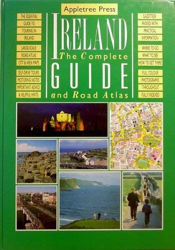 Ireland: the Complete Guide and Road Atlas Leisure, Home & Garden