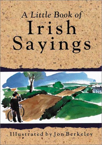 A Little Book of Irish Sayings (Little Irish Bookshelf S.) Social Sciences