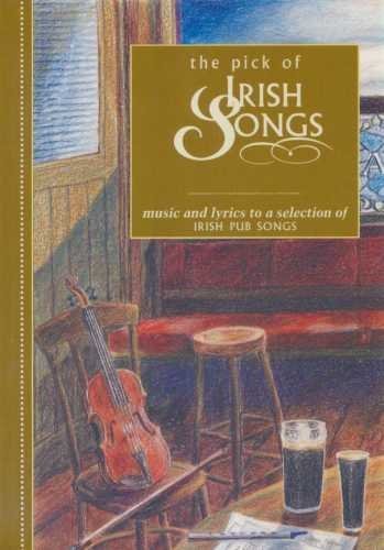 A Pick of Irish Pub Songs (The pick of Irish series) Arts & Music