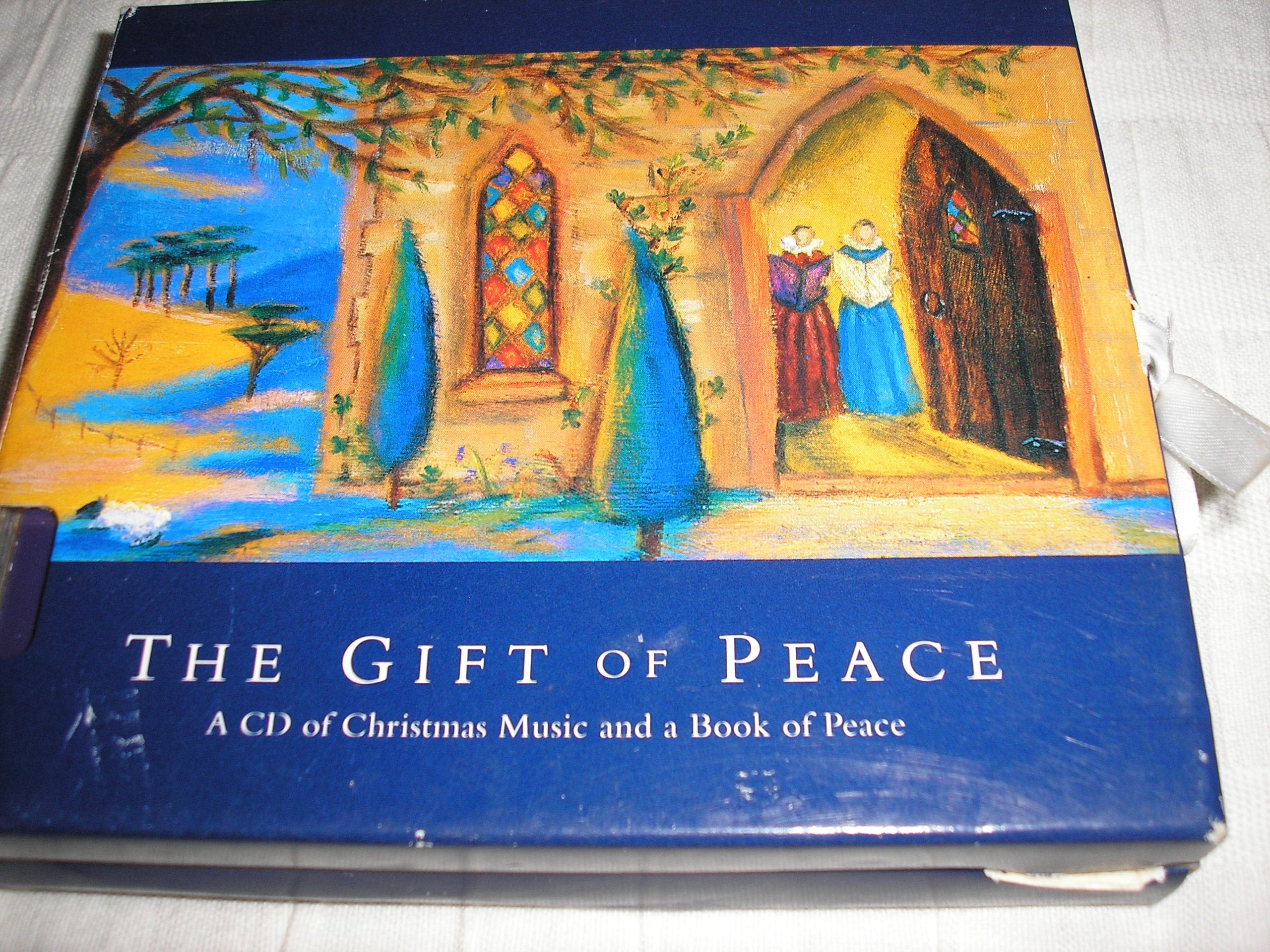 The Gift of Peace: A CD of Christmas Music and a Book of Peace Psychology