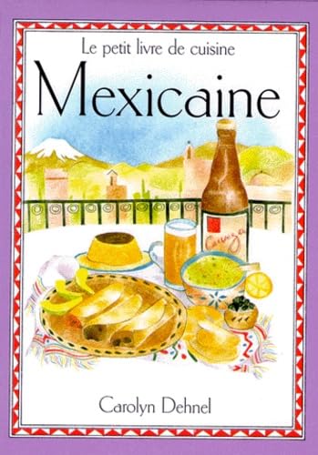 Le petit livre de cuisine mexicaine Books