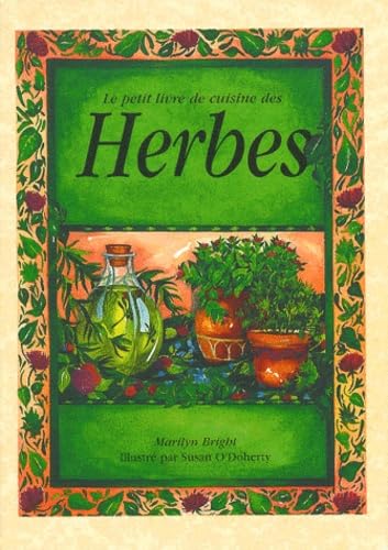 Le Petit Livre De Cuisine Des Herbes book
