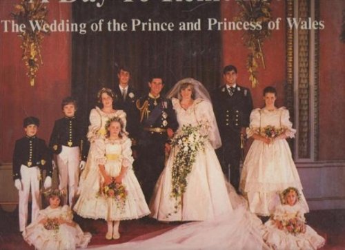 A Day ot Remember The Wedding of the Prince and Princess of Wales book