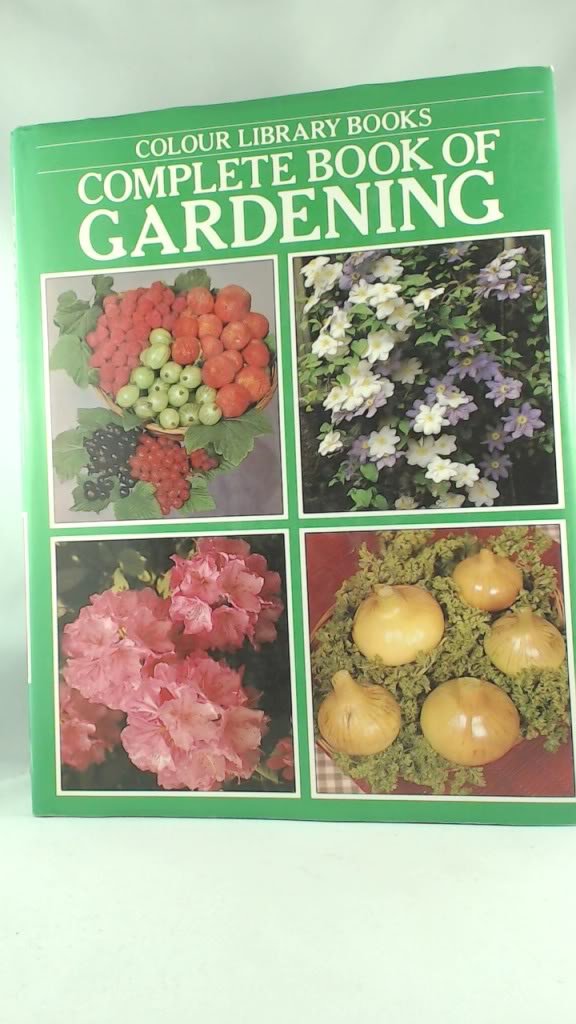 Complete Book of Gardening book