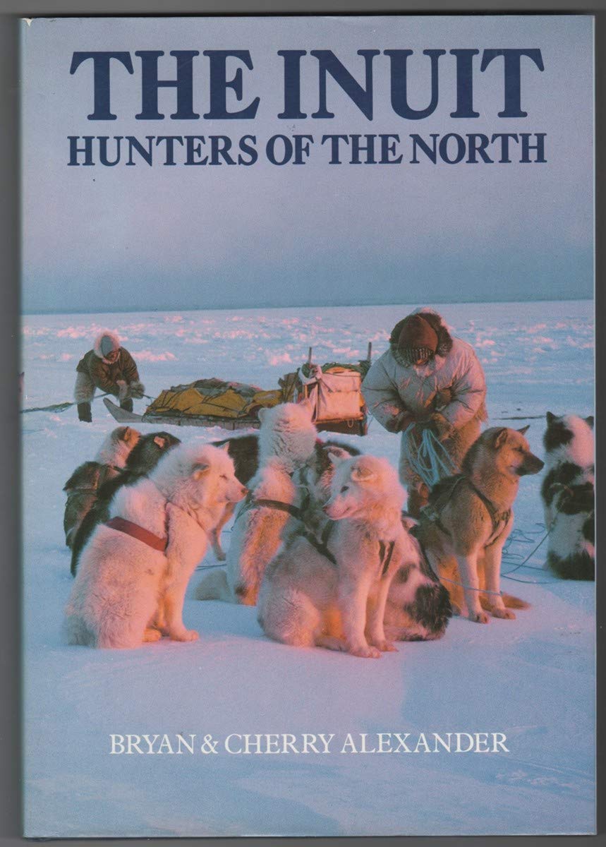 The Inuit: Hunters of the north Books
