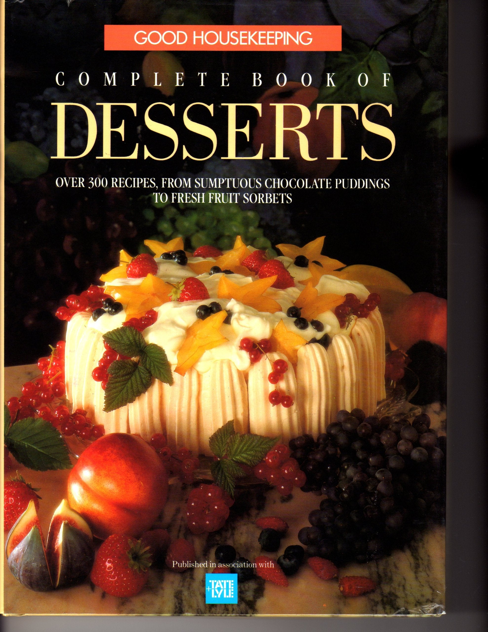GOOD HOUSEKEEPING: COMPLETE BOOK OF DESSERTS. book