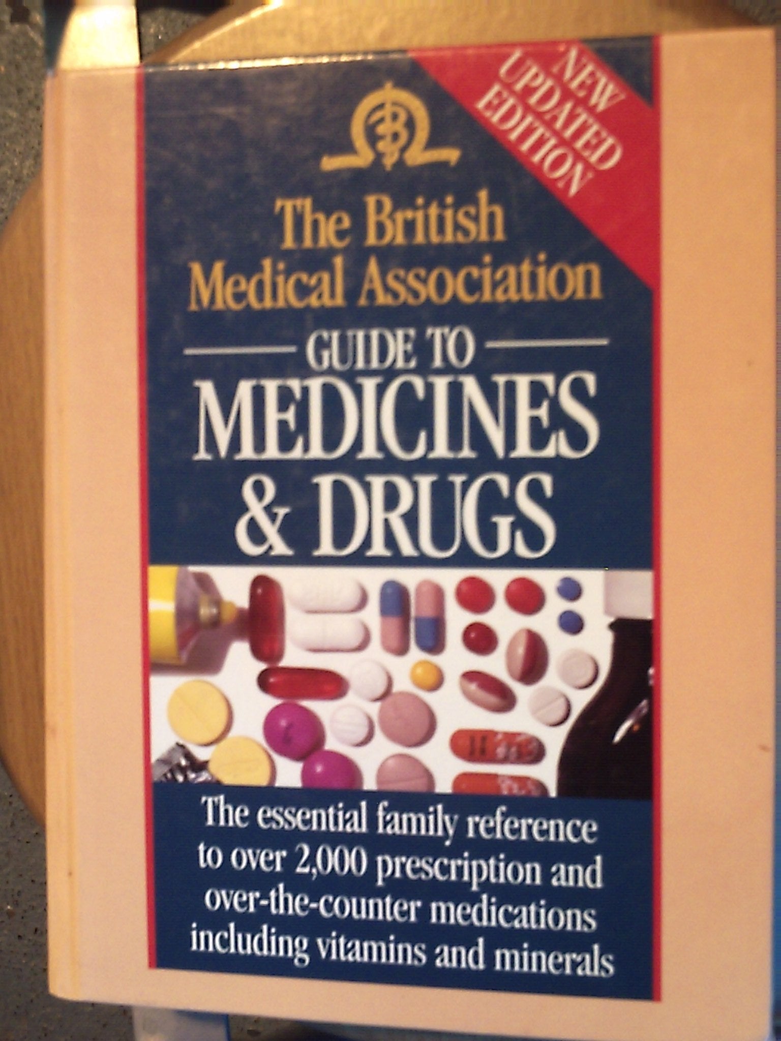 THE BRITISH MEDICAL ASSOCIATION GUIDE TO MEDICINES & DRUGS book