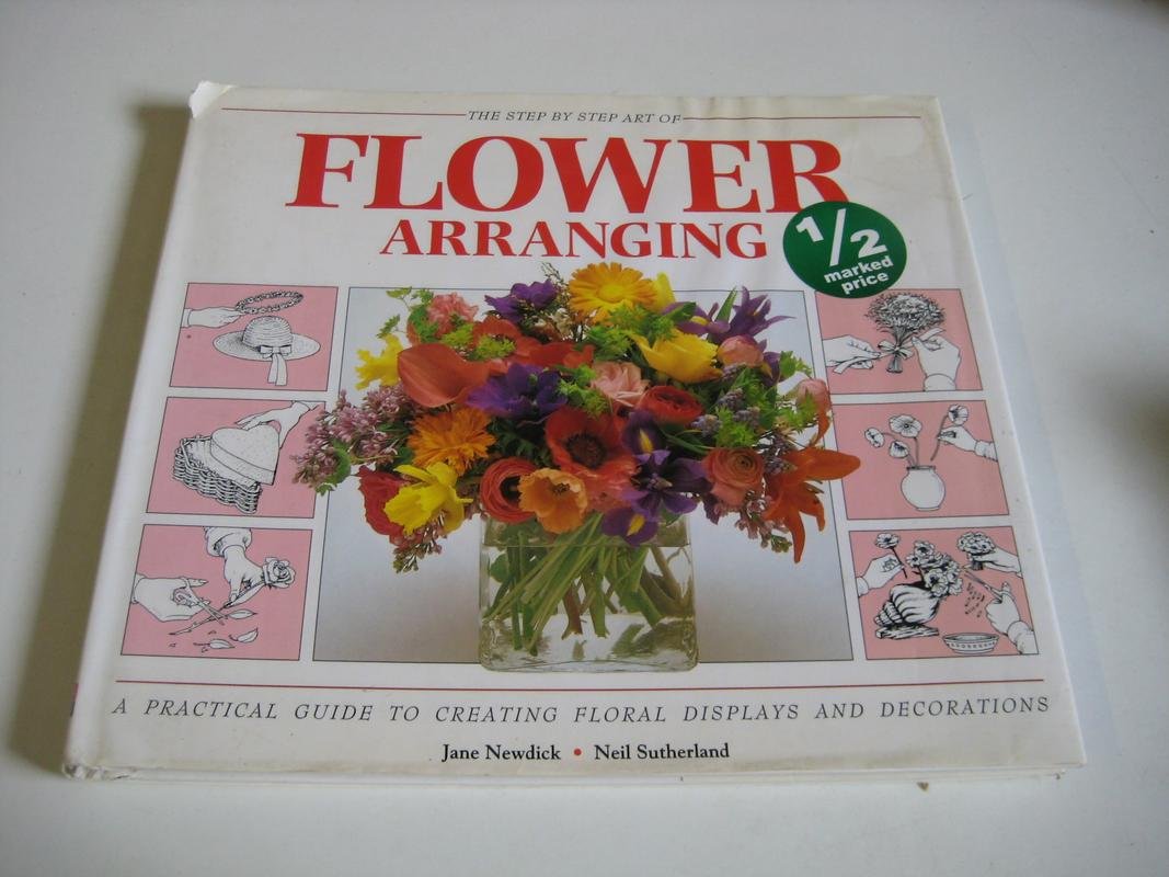 The Step by Step Art of Flower Arranging Hobbies & Crafts
