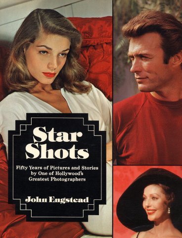 Star Shots: Fifty Years of Pictures and Stories by One of Hollywood's Greatest Photographers book